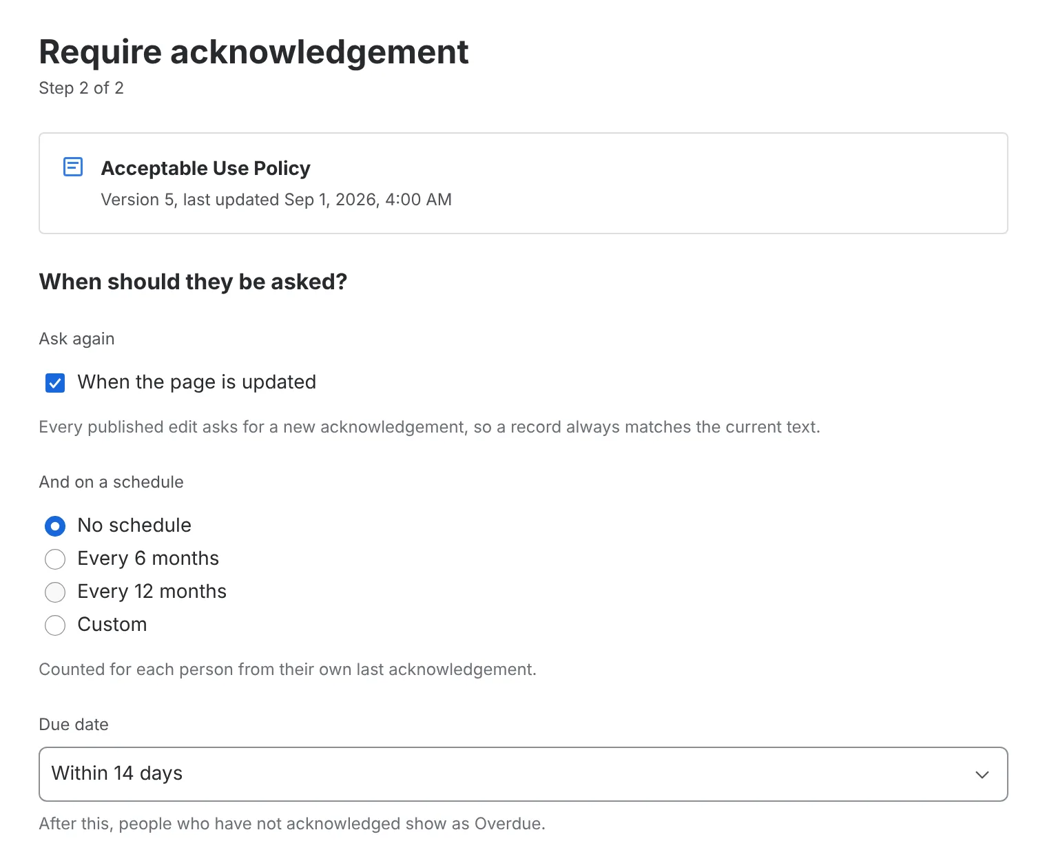 The second setup step for a page called Acceptable Use Policy. Options: ask again when the page is updated, ask again on a schedule of 6 or 12 months or a custom interval, and a due date of 14 days.